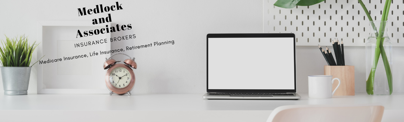 Medlock and Associates Blog Medicare Life Insurance Retirement Planning