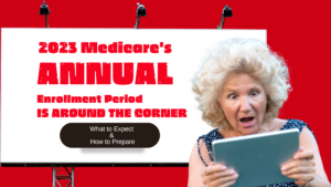 2023 Medicare Annual Enrollment Period